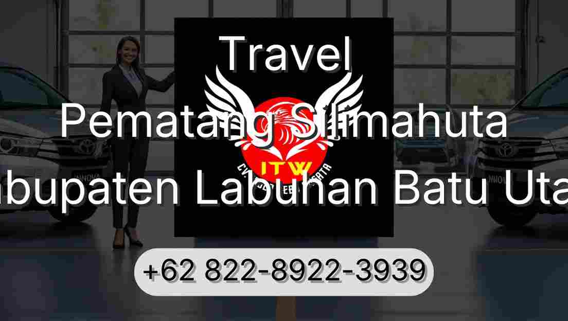 Travel Pematang Silimahuta Kabupaten Labuhan Batu Utara