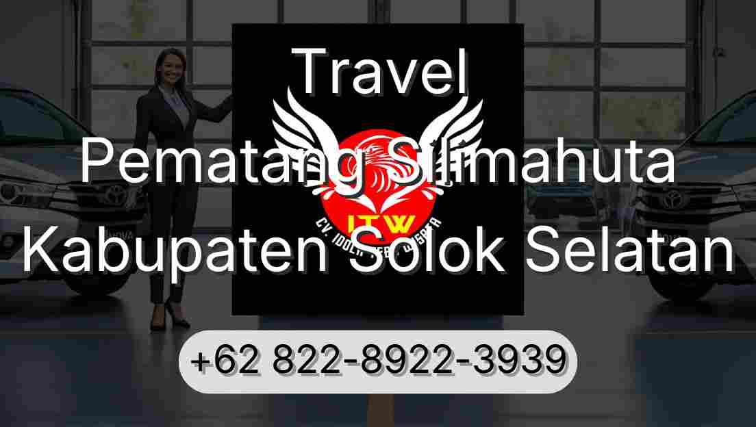 Travel Pematang Silimahuta Kabupaten Solok Selatan