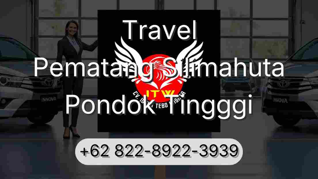 Travel Pematang Silimahuta Pondok Tingggi