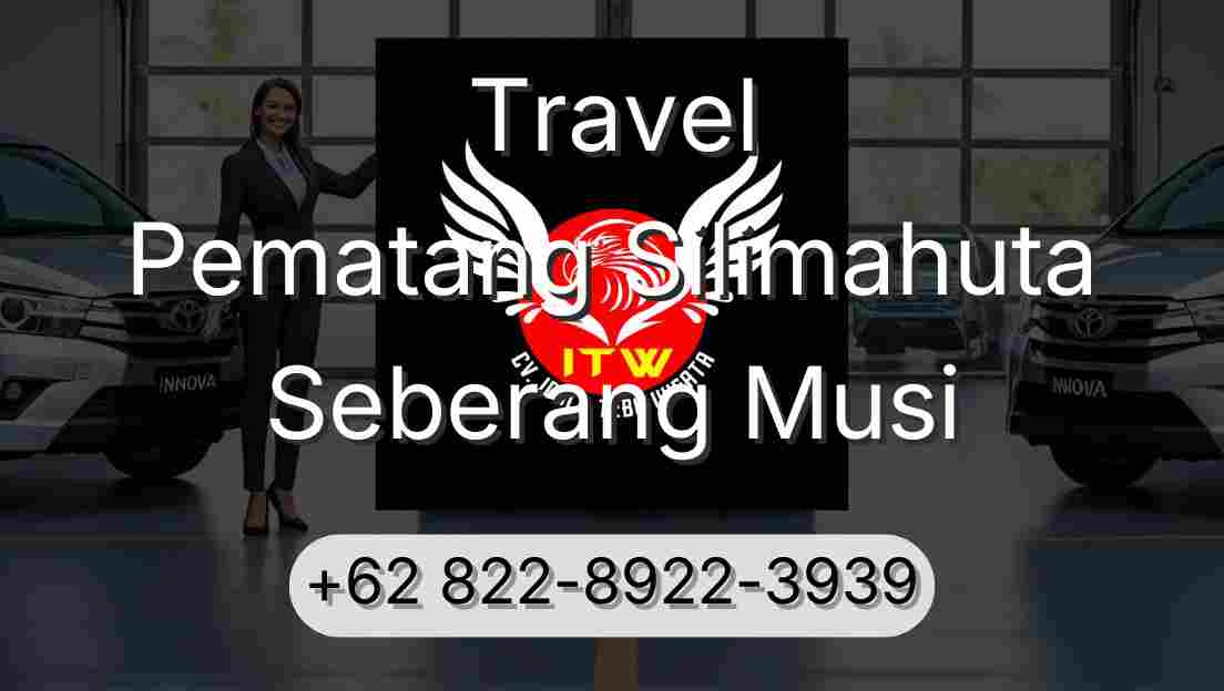 Travel Pematang Silimahuta Seberang Musi