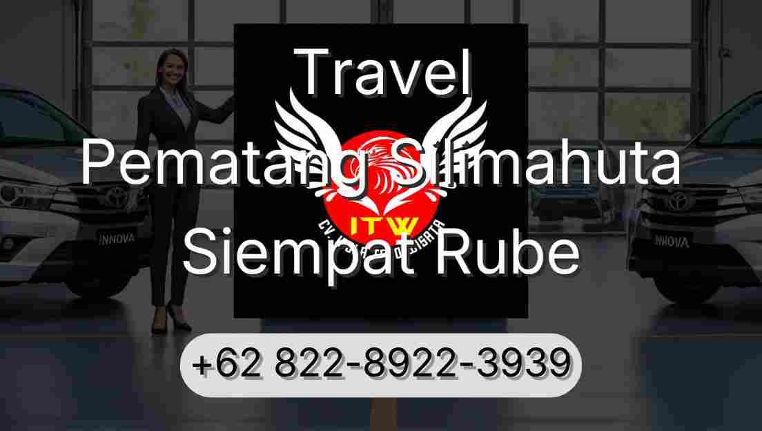 Travel Pematang Silimahuta Siempat Rube
