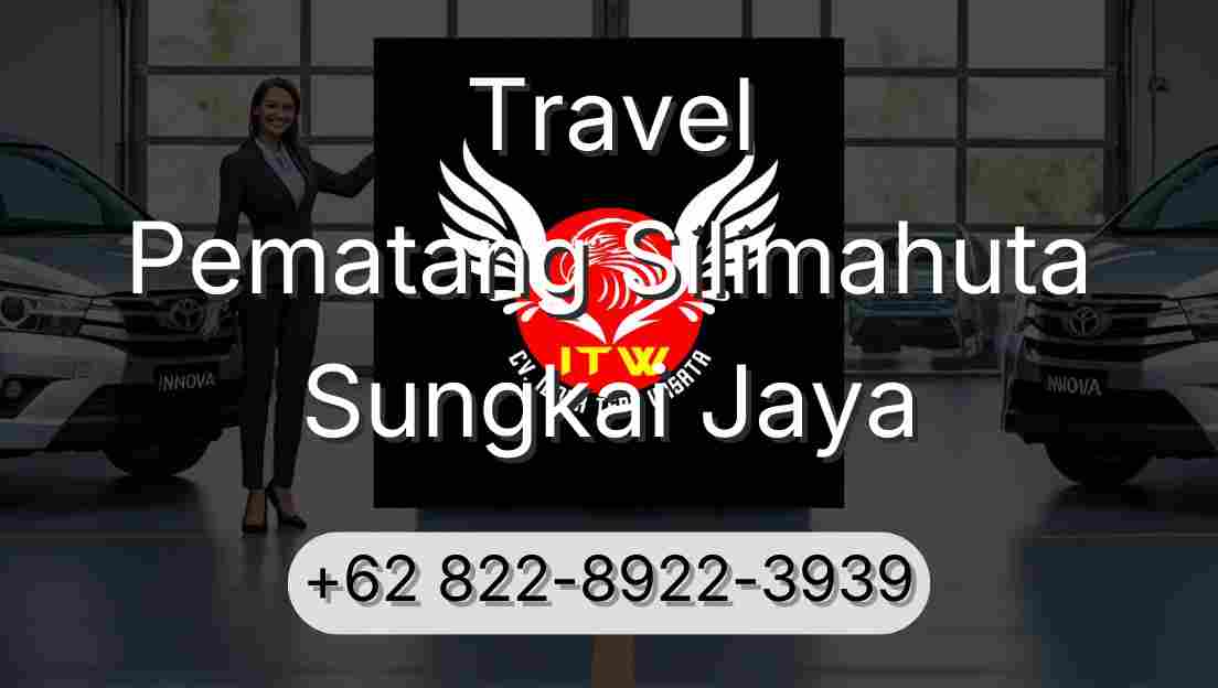 Travel Pematang Silimahuta Sungkai Jaya