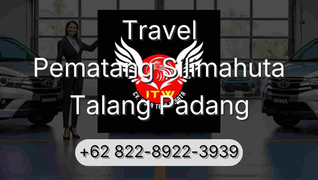 Travel Pematang Silimahuta Talang Padang