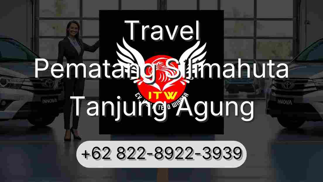 Travel Pematang Silimahuta Tanjung Agung