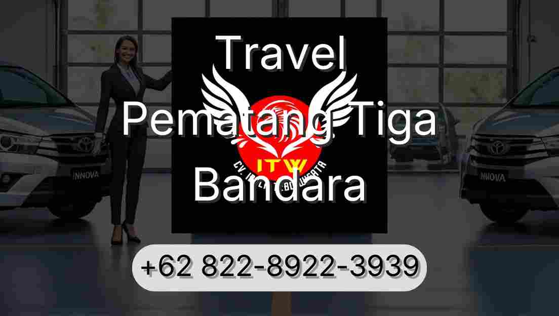 Travel Pematang Tiga Bandara