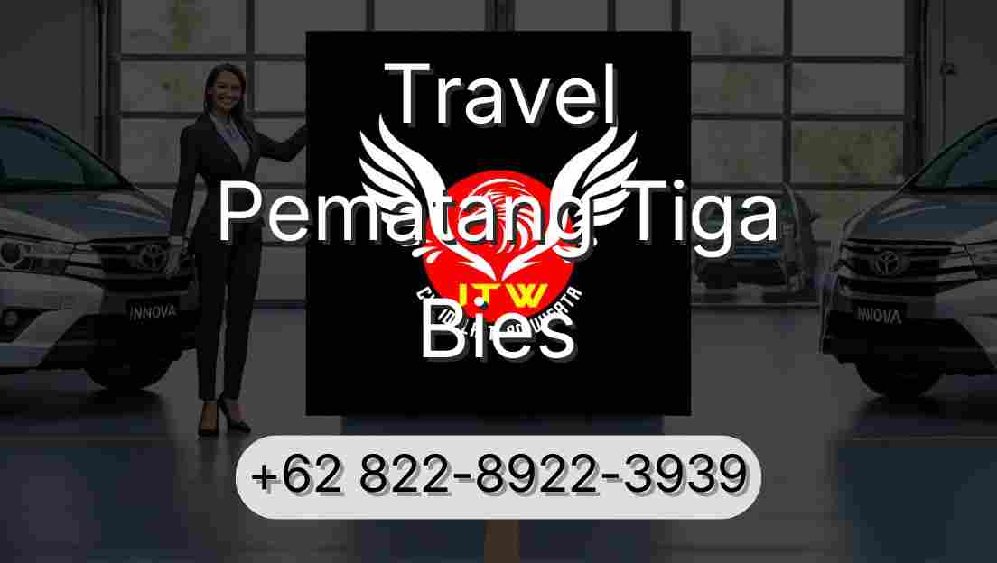 Travel Pematang Tiga Bies