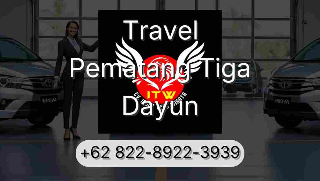 Travel Pematang Tiga Dayun