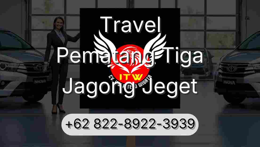 Travel Pematang Tiga Jagong Jeget