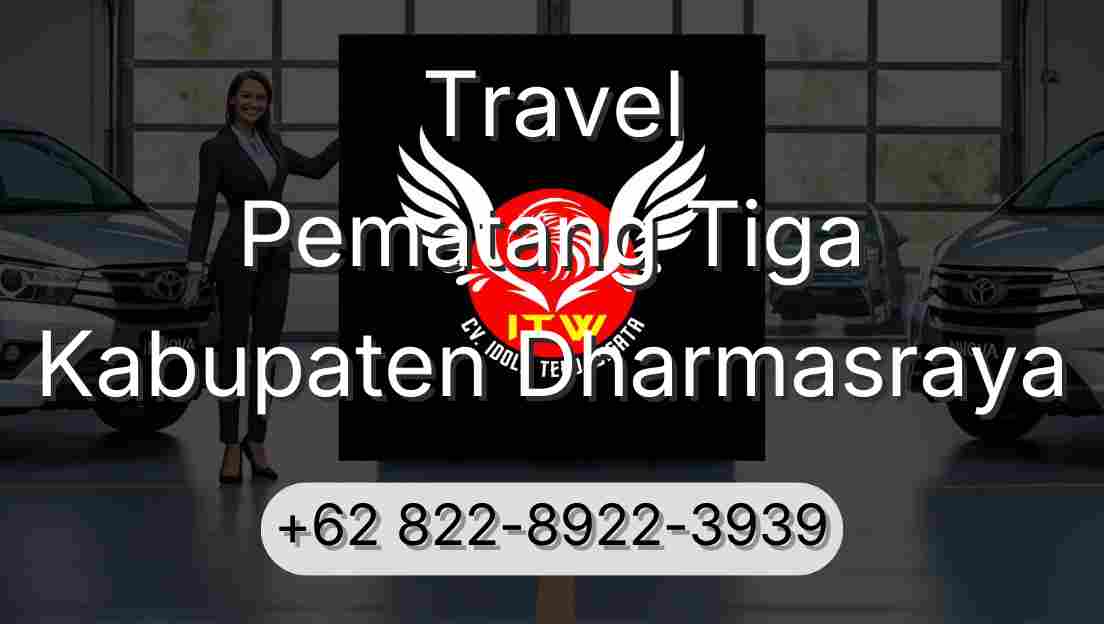 Travel Pematang Tiga Kabupaten Dharmasraya