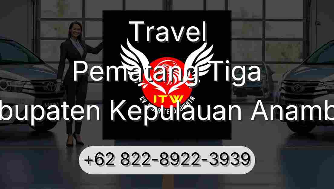 Travel Pematang Tiga Kabupaten Kepulauan Anambas