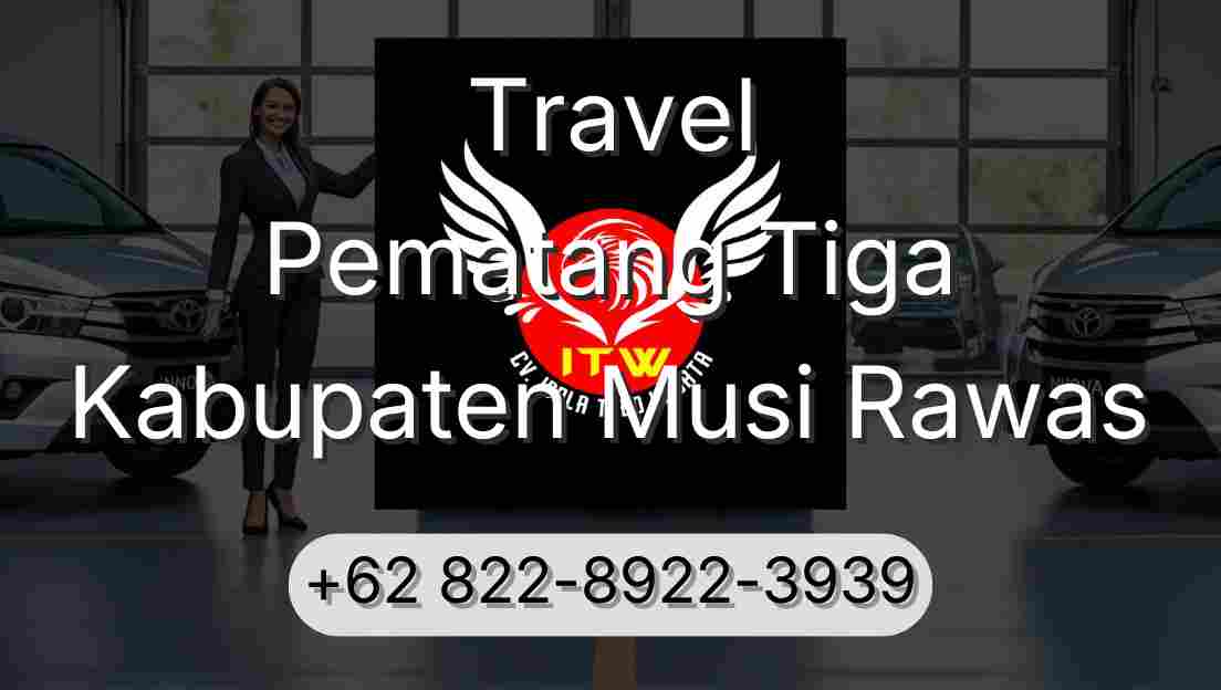 Travel Pematang Tiga Kabupaten Musi Rawas