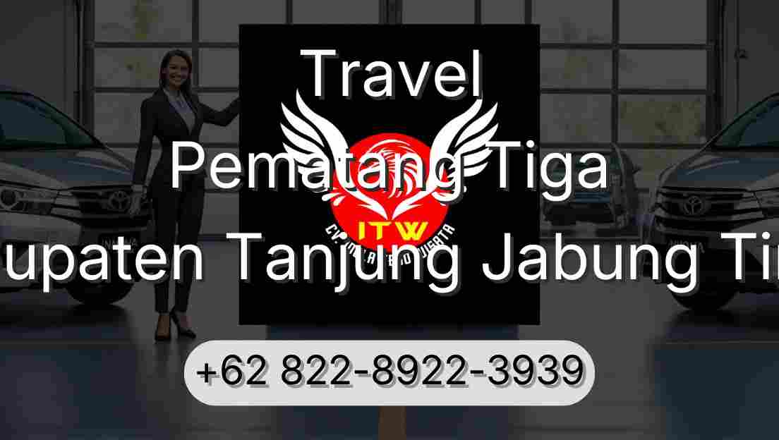 Travel Pematang Tiga Kabupaten Tanjung Jabung Timur