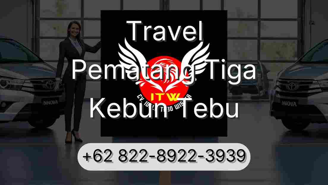 Travel Pematang Tiga Kebun Tebu