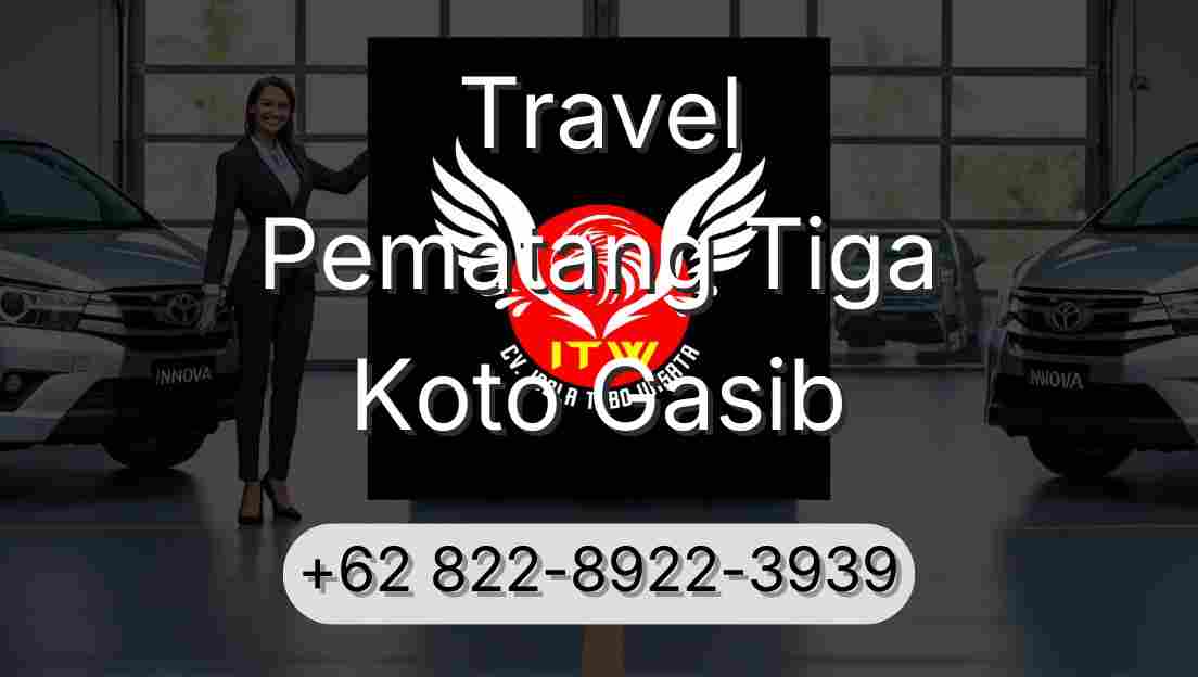 Travel Pematang Tiga Koto Gasib