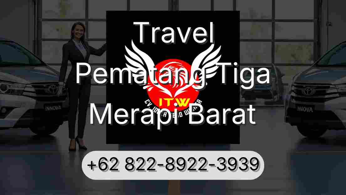 Travel Pematang Tiga Merapi Barat