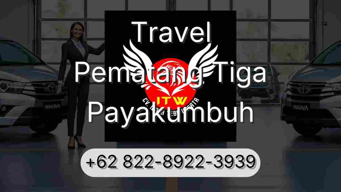 Travel Pematang Tiga Payakumbuh