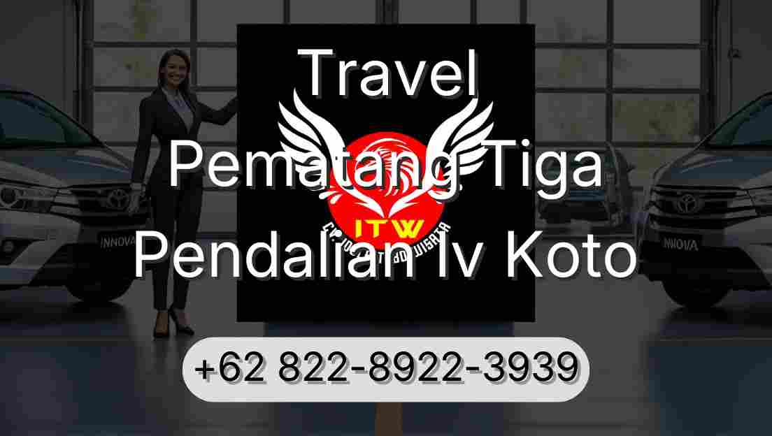 Travel Pematang Tiga Pendalian Iv Koto