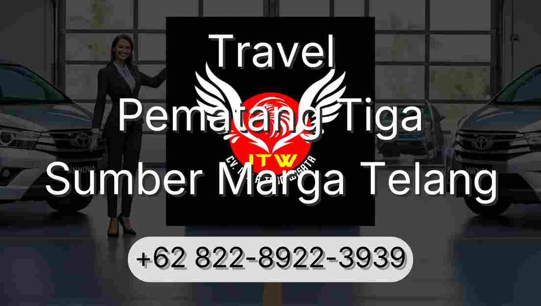 Travel Pematang Tiga Sumber Marga Telang