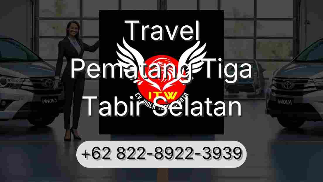 Travel Pematang Tiga Tabir Selatan