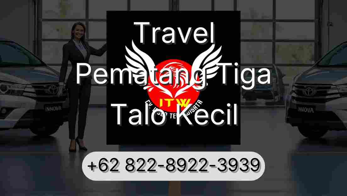 Travel Pematang Tiga Talo Kecil