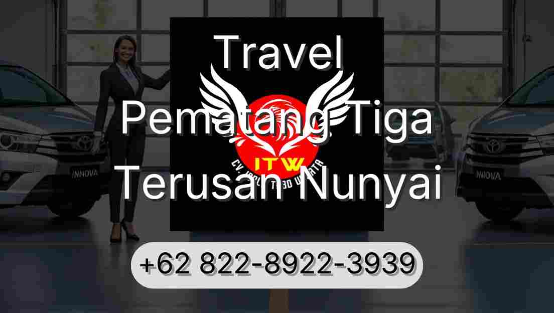 Travel Pematang Tiga Terusan Nunyai