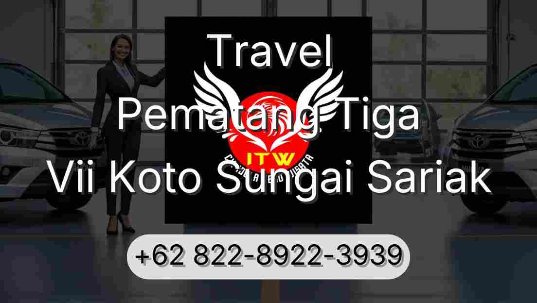 Travel Pematang Tiga Vii Koto Sungai Sariak