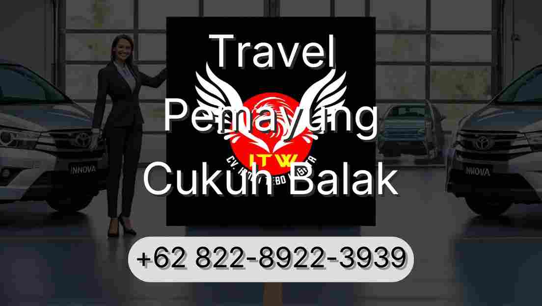 Travel Pemayung Cukuh Balak