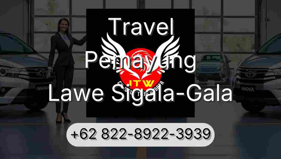 Travel Pemayung Lawe Sigala-Gala