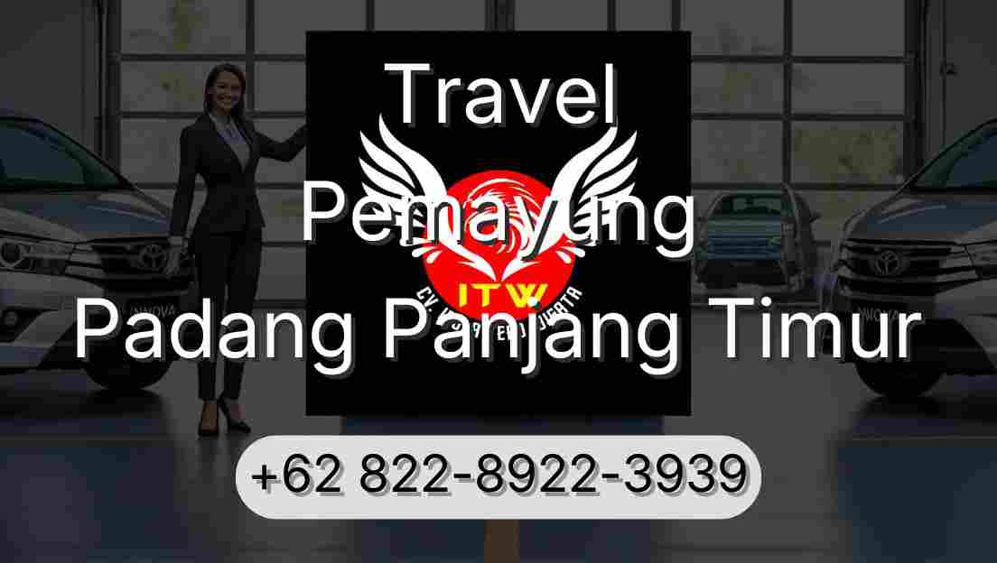 Travel Pemayung Padang Panjang Timur