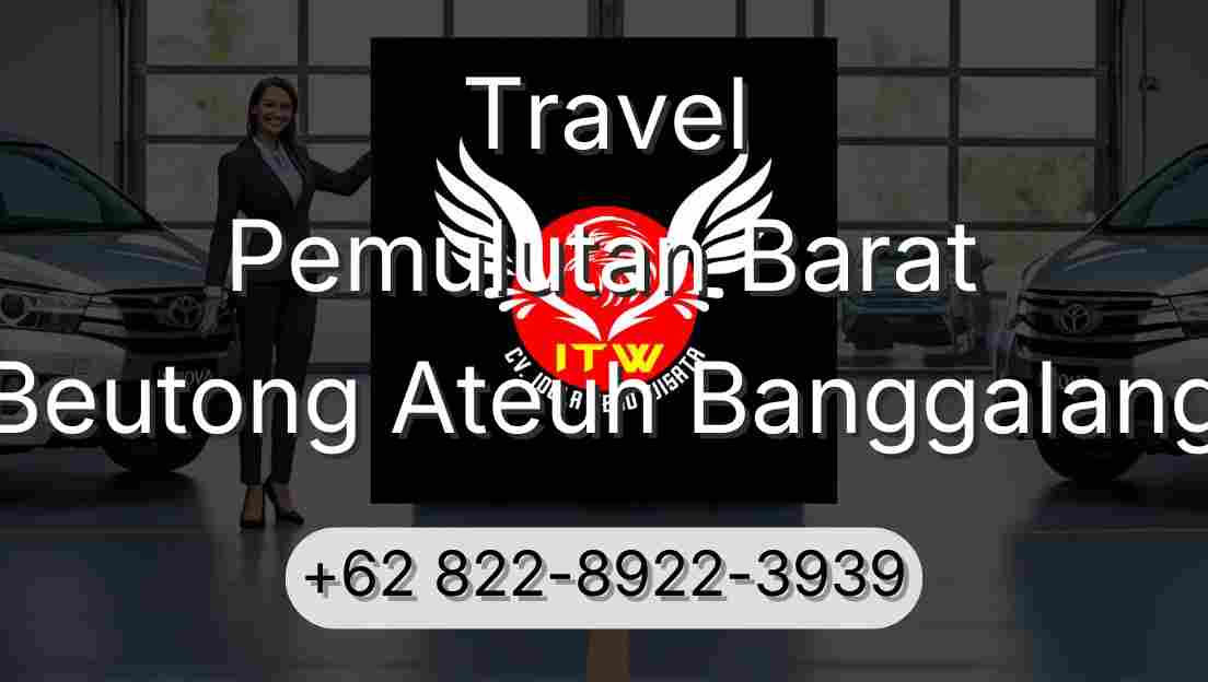 Travel Pemulutan Barat Beutong Ateuh Banggalang