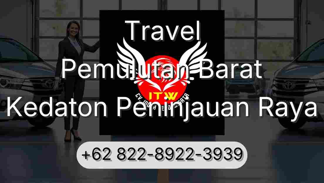 Travel Pemulutan Barat Kedaton Peninjauan Raya