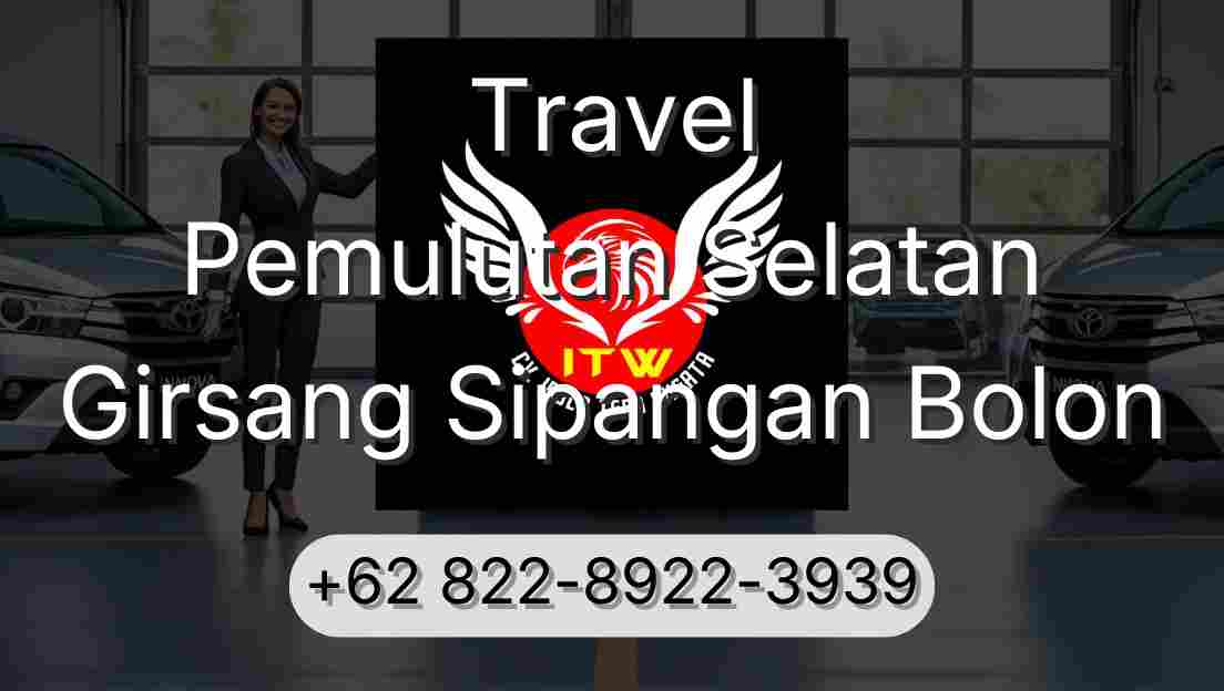 Travel Pemulutan Selatan Girsang Sipangan Bolon