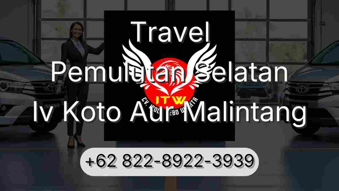 Travel Pemulutan Selatan Iv Koto Aur Malintang