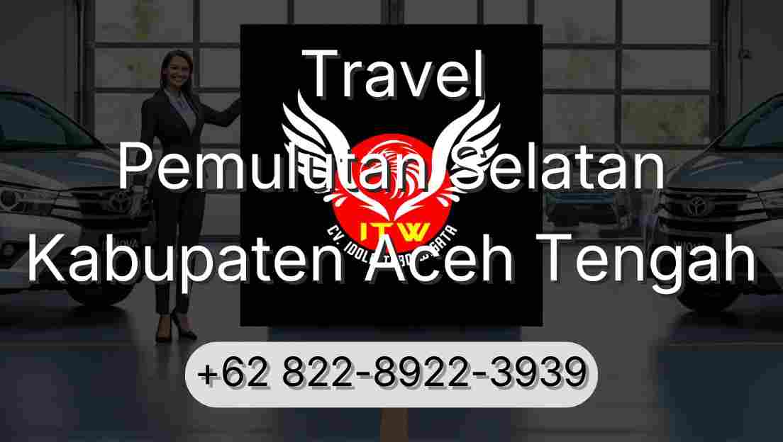 Travel Pemulutan Selatan Kabupaten Aceh Tengah