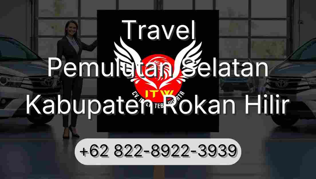 Travel Pemulutan Selatan Kabupaten Rokan Hilir