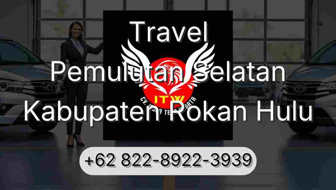 Travel Pemulutan Selatan Kabupaten Rokan Hulu