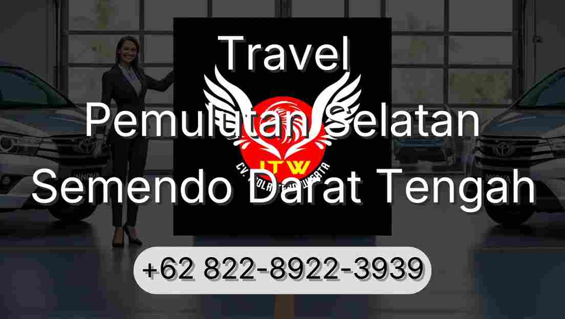 Travel Pemulutan Selatan Semendo Darat Tengah