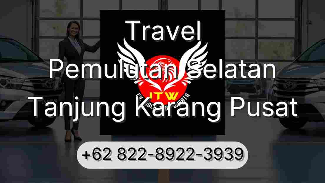 Travel Pemulutan Selatan Tanjung Karang Pusat