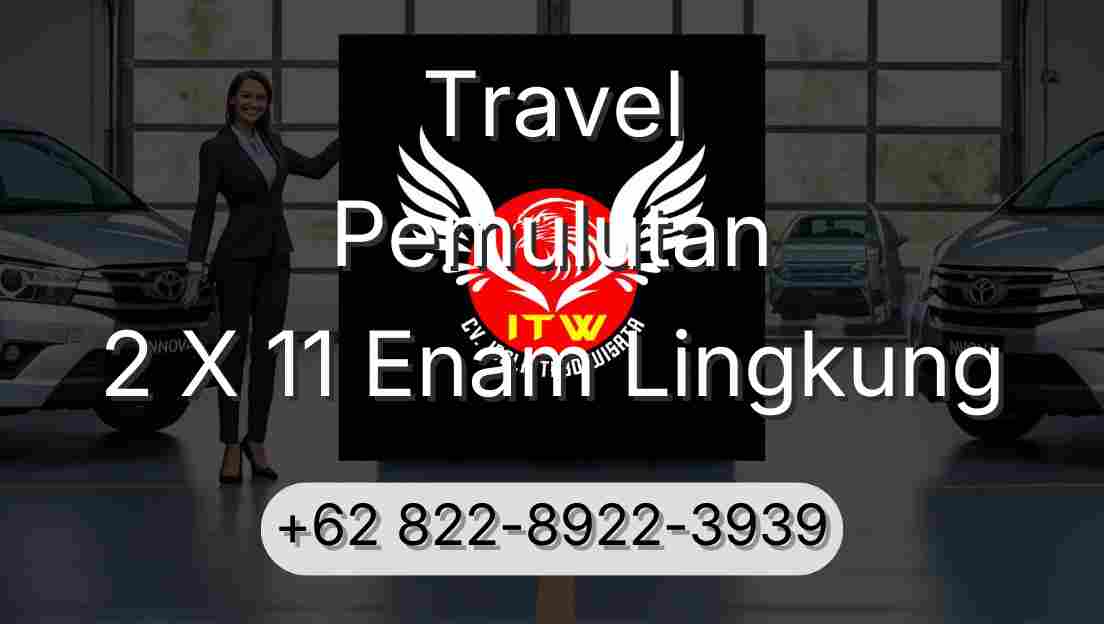 Travel Pemulutan 2 X 11 Enam Lingkung