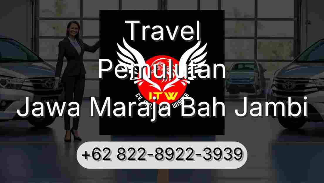 Travel Pemulutan Jawa Maraja Bah Jambi