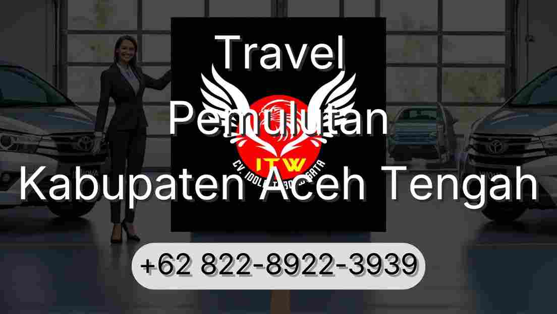Travel Pemulutan Kabupaten Aceh Tengah