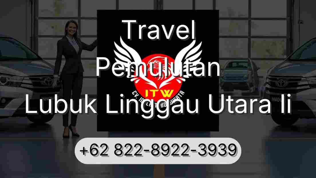 Travel Pemulutan Lubuk Linggau Utara Ii