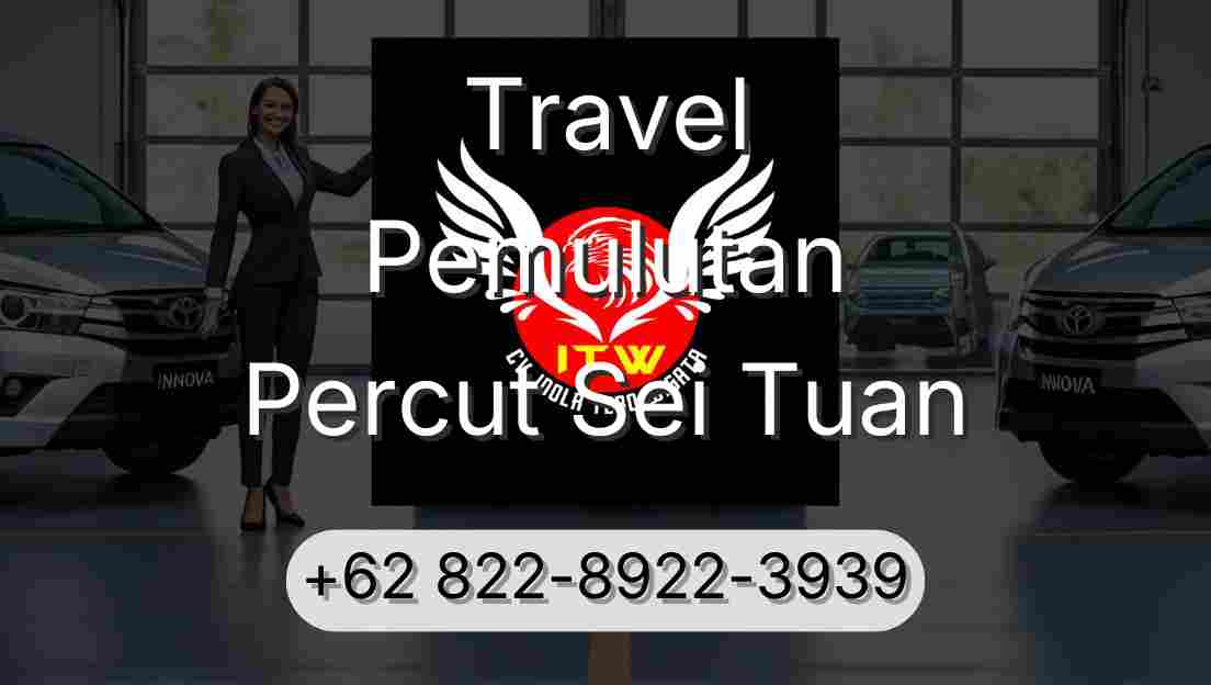 Travel Pemulutan Percut Sei Tuan