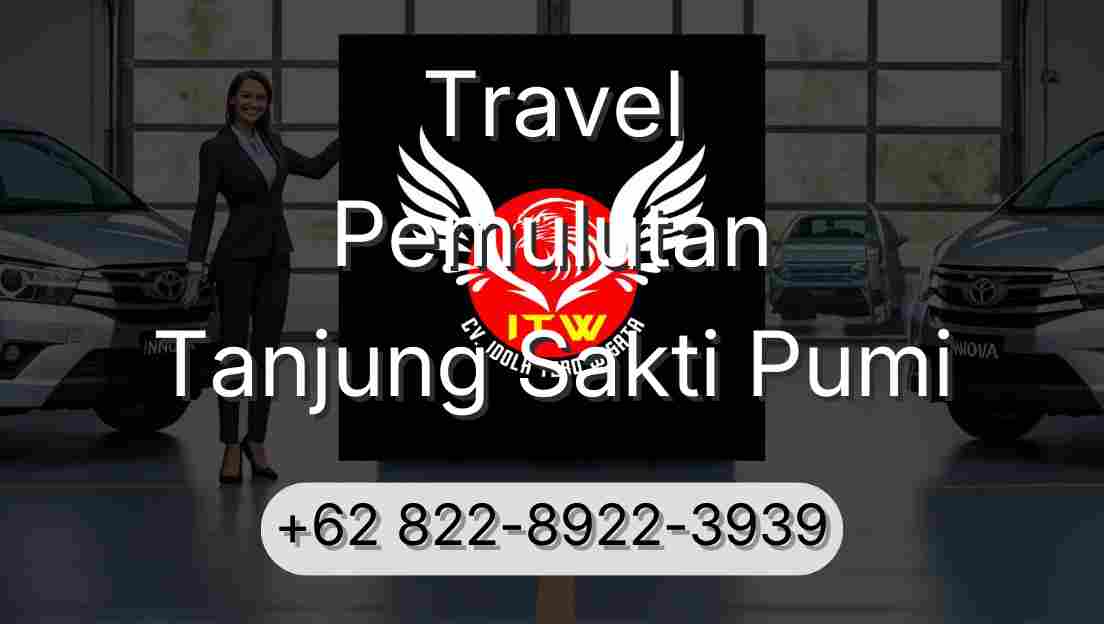 Travel Pemulutan Tanjung Sakti Pumi