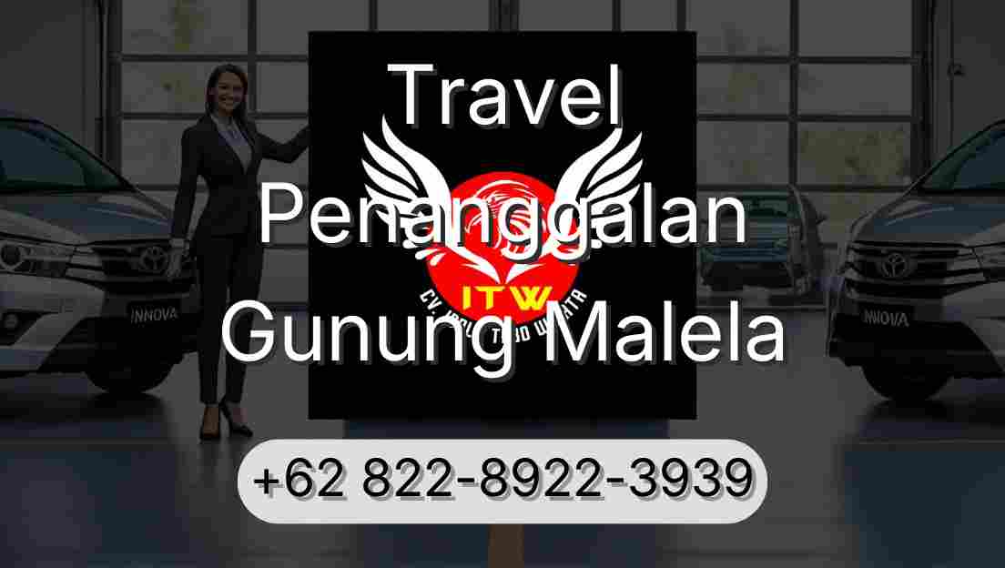 Travel Penanggalan Gunung Malela