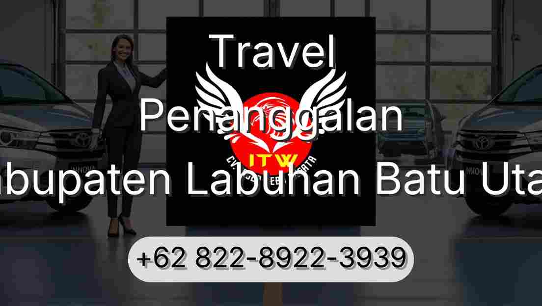 Travel Penanggalan Kabupaten Labuhan Batu Utara