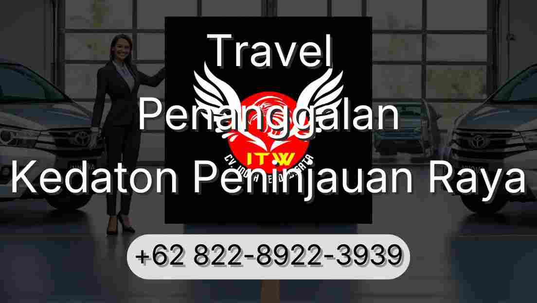 Travel Penanggalan Kedaton Peninjauan Raya