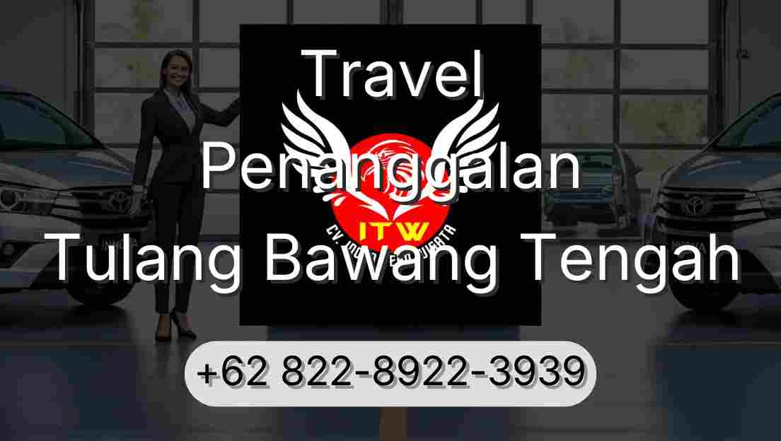 Travel Penanggalan Tulang Bawang Tengah