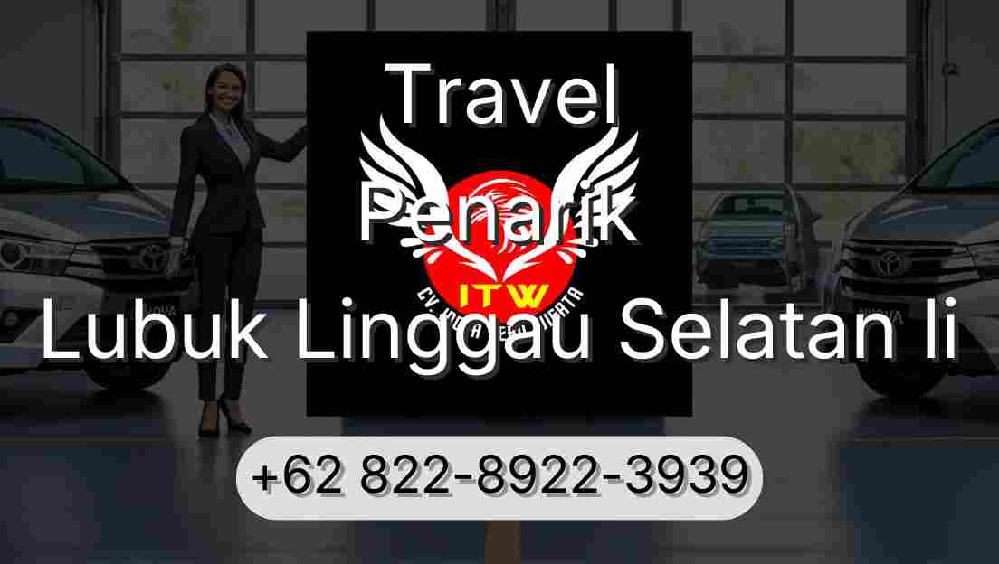 Travel Penarik Lubuk Linggau Selatan Ii