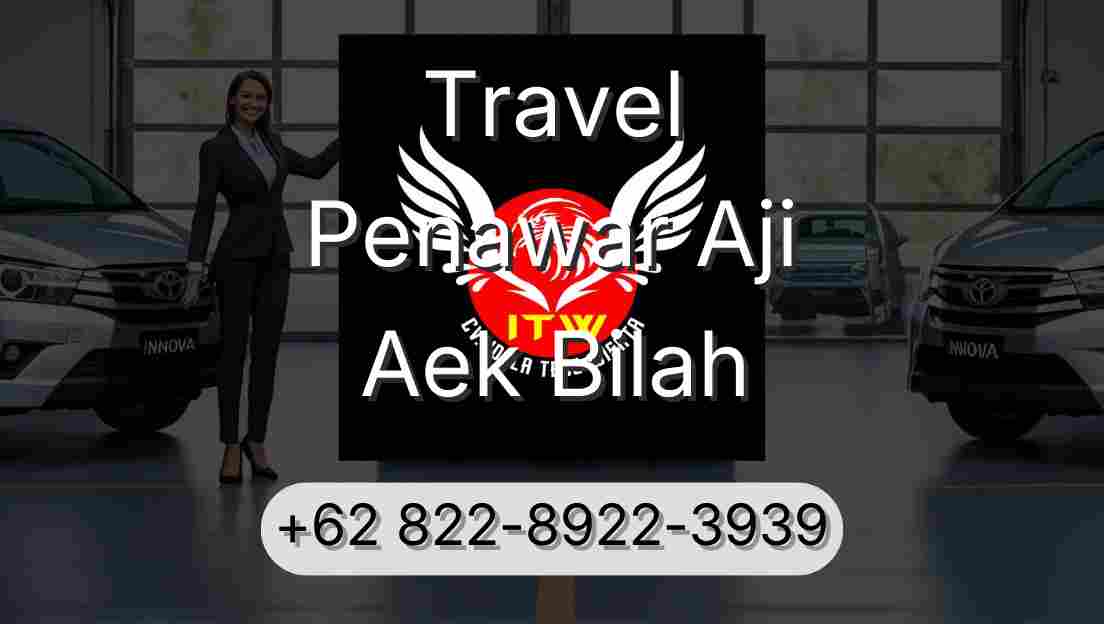 Travel Penawar Aji Aek Bilah